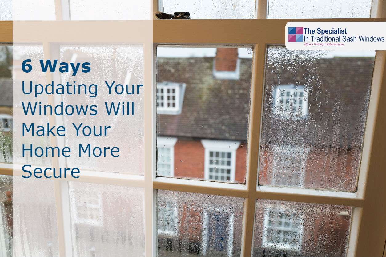 six ways updating your windows will make your home more secure from noise and crime